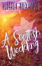 [Lost in Scotland 02] • A Scottish Wedding